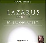 Lazarus: Book Three - Part 19