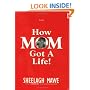 How Mom Got a Life
