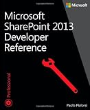Microsoft Sharepoint 2013 Developer Reference