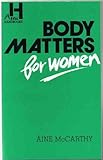 Body matters for women