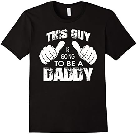 Men's This Guy Is Going To Be a Daddy Maternity Dad Fathers XL Black