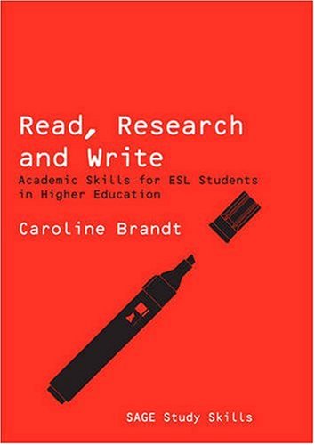 Read, Research and Write: Academic Skills for ESL Students in Higher Education (Sage Study Skills Series)