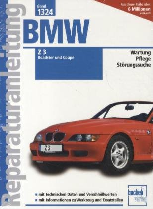 bucheli BMW Z3 Roadster und Coup&eacute;: 1.9 Liter M43, 2.2 Liter M54, 2.8 Liter MM52, 3.0 Liter M54: 1,9-/2,2-/2,8- und 3,0 Liter-Motoren (Reparaturanl ...