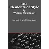 The Elements of Style (Text to the Original Edition of 1918)