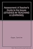 Assessment : a teacher's guide to the issues