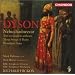 Dyson: Nebuchadnezzar; Two Coronation Anthems; Three Songs of Praise; Woodland Suite
