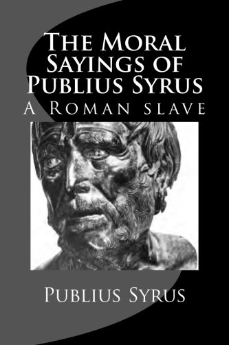 the moral sayings of publius syrus