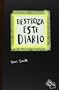 Destroza este diario (Libros Singulares)