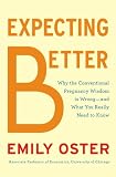 Expecting Better: Why the Conventional
