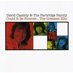 David Cassidy Partridge Family Could be forever The Greatest Hits by  The Partridge Family 