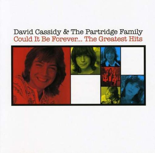 PARTRIDGE FAMILY - David Cassidy Partridge Family Could Be Forever The Greatest Hits - Zortam Music