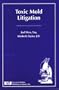 Toxic Mold Litigation