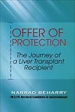 Offer of Protection: The Journey of a Liver Transplant Recipient