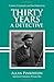 Thirty Years A Detective