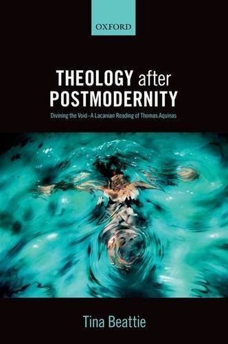 Theology after Postmodernity: Divining the Void--A Lacanian Reading of Thomas Aquinas by Tina T. Beattie (2015-12-10)