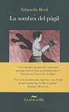 La sombra del Pugil/ The Shadow of Pugil (La Otra Orilla/ the Other Corner) (Spanish Edition) La sombra del Pugil/ The Shadow of Pugil (La Otra Orilla/ the Other Corner) (Spanish Edition)