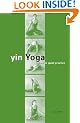 Yin Yoga: Outline of a Quiet Practice