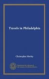 Travels in Philadelphia