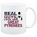 Mug White " Real guys love a Great Pyrenees " Dogs