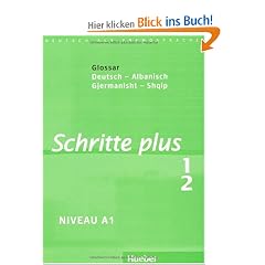 Schritte plus 1+2. Glossar Deutsch-Albanisch - Fjalorth Gjermanisht-Shqip: Deutsch als Fremdsprache