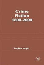 Crime Fiction, 1800-2000: Detection, Death, Diversity