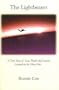 The Lightbearer: A True Story of Love, Death, and Lessons Learned on the Other Side