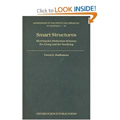 Smart Structures: Blurring the Distinction Between the Living and the Nonliving (Monographs on the Physics and Chemistry of Materials)