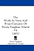 The Works In Verse And Prose Complete Of Henry Vaughan, Silurist V4 (1871)