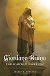 Giordano Bruno: Philosopher/Heretic