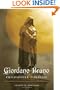 Giordano Bruno: Philosopher/Heretic