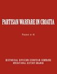 Partisan Warfare in Croatia