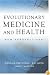 Evolutionary Medicine and Health: New Perspectives