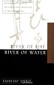 River of Fire, River of Water