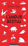 Livre Nature et jardinage : Lamour bestial