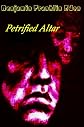PETRIFIED ALTER