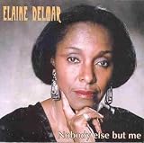 Music : Nobody Else But Me