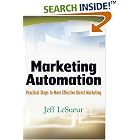 Marketing Automation: Practical Steps to More Effective Direct Marketing (Wiley and SAS... by Automation