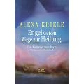 Engel weisen Wege zur Heilung (Das Kartenset): Das Kartenset zum Buch