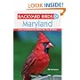 Backyard Birds of Maryland: How to Identify and Attract the Top 25 Birds (Backyard Birds Of...)