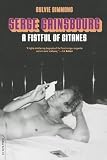 Serge Gainsbourg: A Fistful Of Gitanes