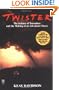 Twister: The Science of Tornadoes and the Making of an adventure Movie