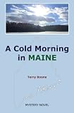 A Cold Morning in MAINE (New England Mysteries) (Volume 1)