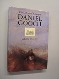 The life and times of Daniel Gooch