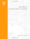 Reliability, Maintainability and Risk, Sixth Edition