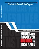 Idioma español, manual para resolver dudas al instante (Spanish Edition)