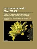 Progressz Vmet L-Egy Ttesek: Dream Theater, Pain of Salvation, Queensr Che, Symphony X, Fates Warning, Stonehenge, Liquid Tension Experiment