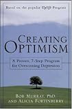Books : Creating Optimism : A Proven, 7-Step Program for Overcoming Depression