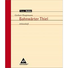 Texte.Medien: Bahnw�rter Thiel, Arbeitsheft