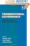 Transnational Governance: Emerging Models of Global Legal Regulation