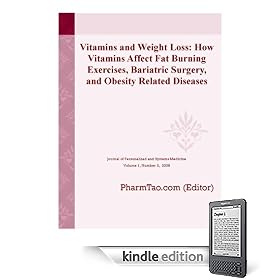 Vitamins and Weight Loss: How Vitamins Affect Fat Burning Exercises, Bariatric Surgery, and Obesity Related Diseases (Journal of Personalized and Systems Medicine)